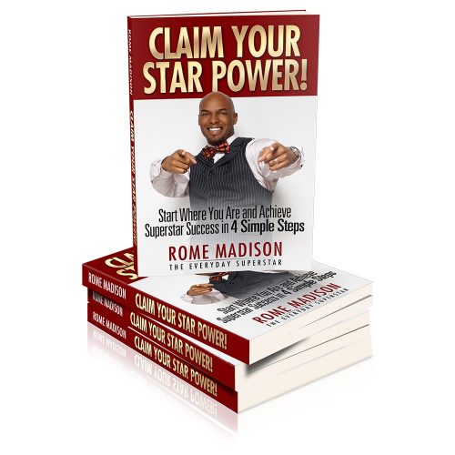 Rome Madison - CLAIM YOUR STAR POWER!