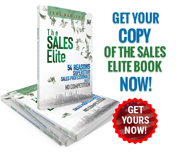 Get your copy of The Sales Elite book by Rome Madison